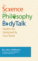  The Science and Philosophy of BodyTalk, Healthcare Designed by Your Body